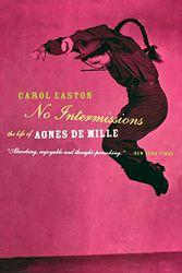 Cover Art for 9780306809750, No Intermissions by Carol Easton
