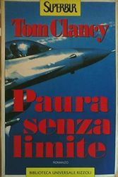 Cover Art for 9788817114684, Paura Senza Limite / the Sum of All Fears by Tom Clancy