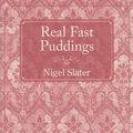 Cover Art for 9780141045849, Real Fast Puddings by Nigel Slater
