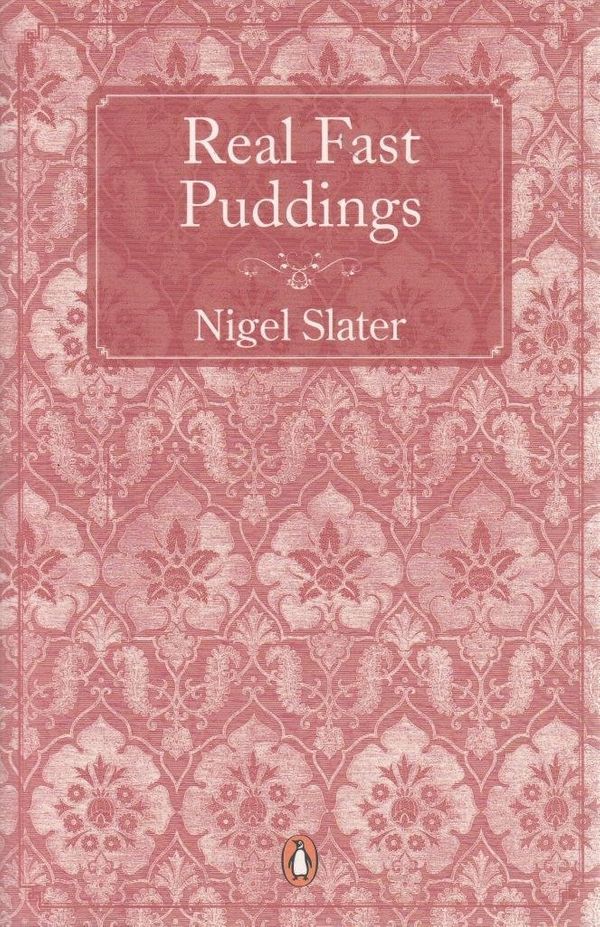 Cover Art for 9780141045849, Real Fast Puddings by Nigel Slater