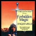 Cover Art for 9780747404903, Forbidden Magic by Angus Wells