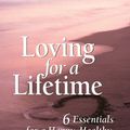 Cover Art for 9780764862946, Loving for a Lifetime by Johnson, Ph.D., Richard P.