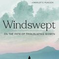 Cover Art for 9781951142704, Windswept by Annabel Abbs