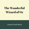 Cover Art for 9786050430974, The Wonderful Wizard of Oz by Lyman Frank Baum