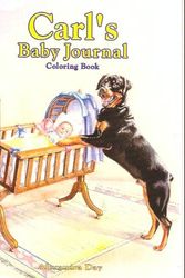 Cover Art for 9781561449736, Carl's Baby Journay - Coloring Book by Alexandra Day