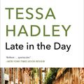 Cover Art for 9780062476715, Late in the Day by Tessa Hadley