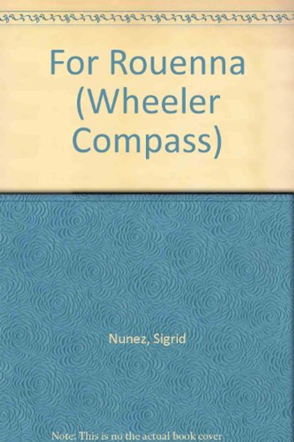 Cover Art for 9781587242175, For Rouenna (Wheeler Compass) by Unknown