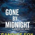 Cover Art for 9781643585888, Gone by Midnight by Candice Fox