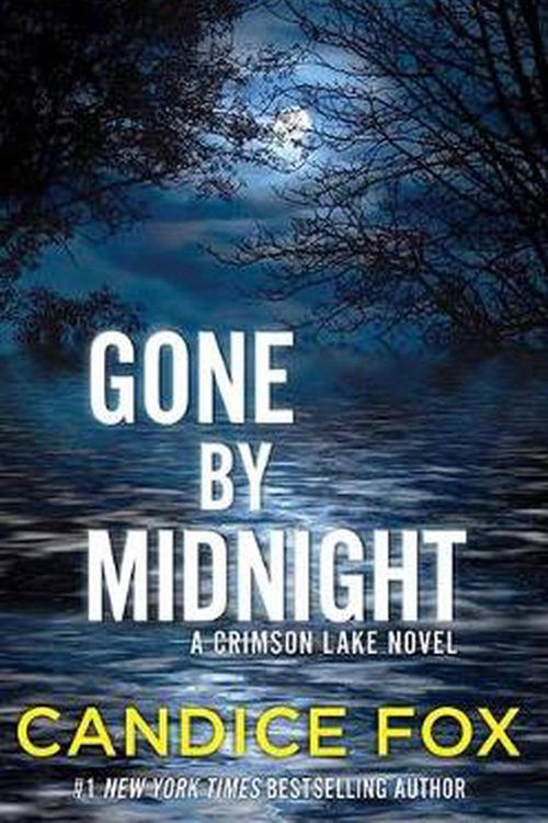 Cover Art for 9781643585888, Gone by Midnight by Candice Fox