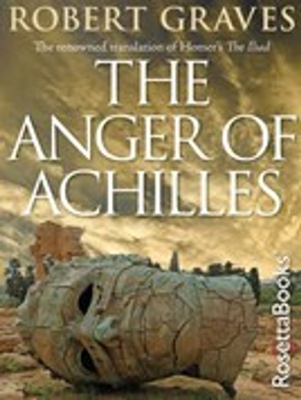 Cover Art for 9780795337109, The Anger of Achilles: The Iliad by Homer