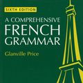 Cover Art for 9781405153850, A Comprehensive French Grammar by Glanville Price
