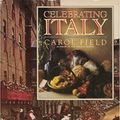 Cover Art for B01K3RT2NU, Celebrating Italy: the tastes and traditions of Italy revealed through its feasts, festivals and sumptuous foods (English and Italian Edition) by Carol Field (1990-12-01) by Carol Field