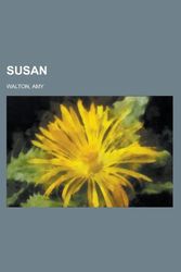 Cover Art for 9781153760133, Susan by Amy Walton