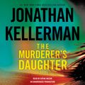 Cover Art for 9781101889749, The Murderer's Daughter by Jonathan Kellerman