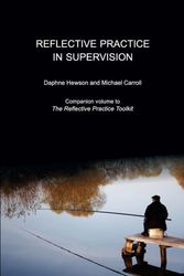Cover Art for 9781925595055, Reflective Practice in Supervision by Daphne Hewson, Michael Carroll