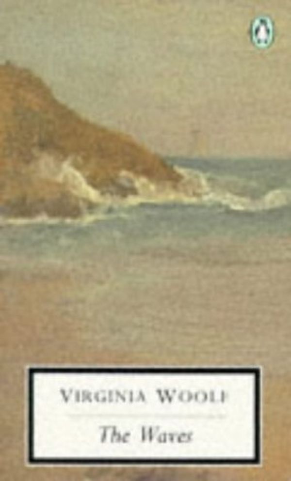 Cover Art for 9780140185621, The Waves (Twentieth Century Classics) by Virginia Woolf