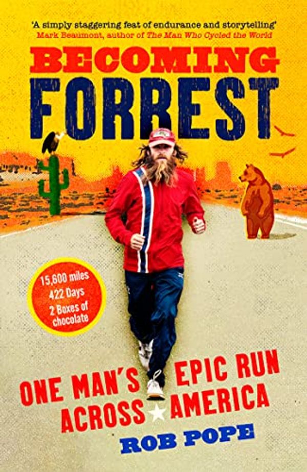 Cover Art for B08YY2JLT5, Becoming Forrest: One man's epic run across America by Rob Pope