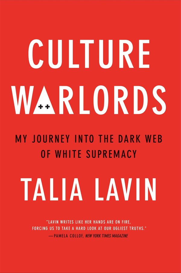 Cover Art for 9781913183943, Culture Warlords: My Journey into the Dark Web of White Supremacy by Talia Lavin