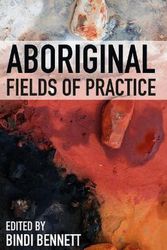 Cover Art for 9781352012286, Aboriginal Fields of Practice 1e by B.; Green Bennett