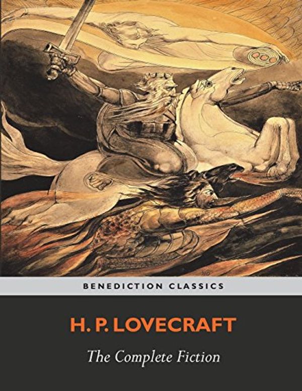 Cover Art for 9781781397626, The Complete Fiction of H. P. Lovecraft by H. P. Lovecraft