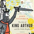 Cover Art for 9780143105459, The Acts of King Arthur and His Noble Knights by John Steinbeck