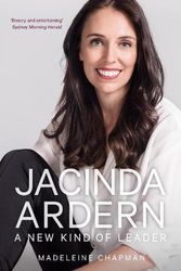 Cover Art for 9780750997485, Jacinda Ardern: A New Kind of Leader by Madeleine Chapman
