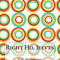 Cover Art for 9781515000518, Right Ho, Jeeves by P. G. Wodehouse