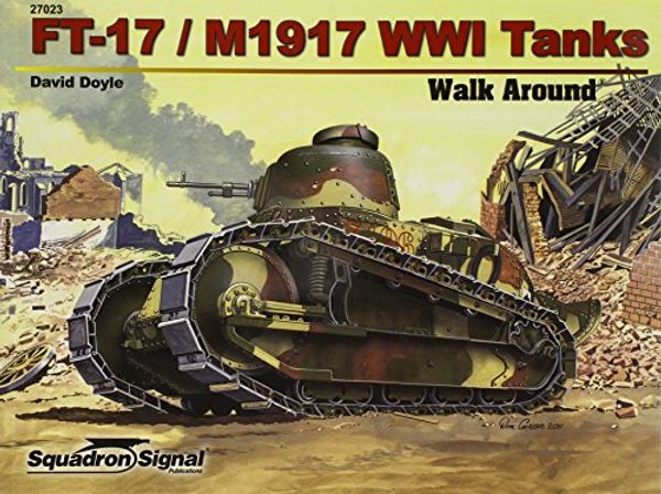 Cover Art for 9780897476362, FT-17/M1917 Wwi Tanks Walk Around by David Doyle