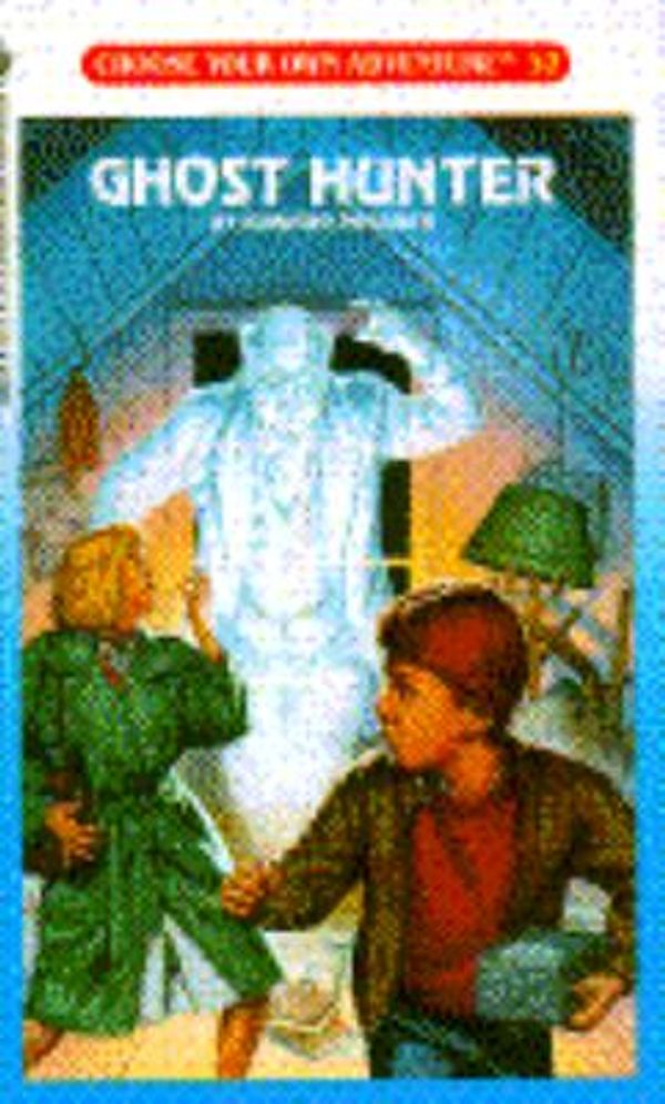 Cover Art for 9780553269833, Ghost Hunter (Choose Your Own Adventure) by Edward Packard