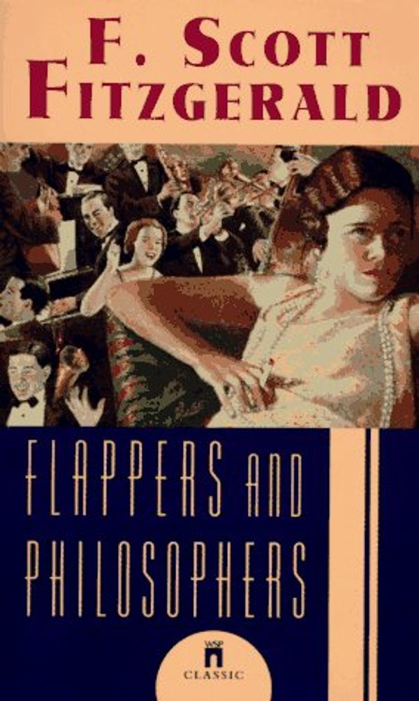 Cover Art for 9780671550998, Flappers and Philosophers by F. Scott Fitzgerald