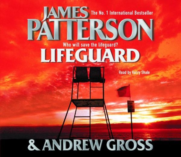 Cover Art for 9780755325719, Lifeguard by James Patterson with Andrew Gr