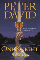 Cover Art for 9780441010578, One Knight Only by Peter David