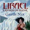 Cover Art for 9789722330244, Lirael - A Rapariga do Glaciar by Garth Nix