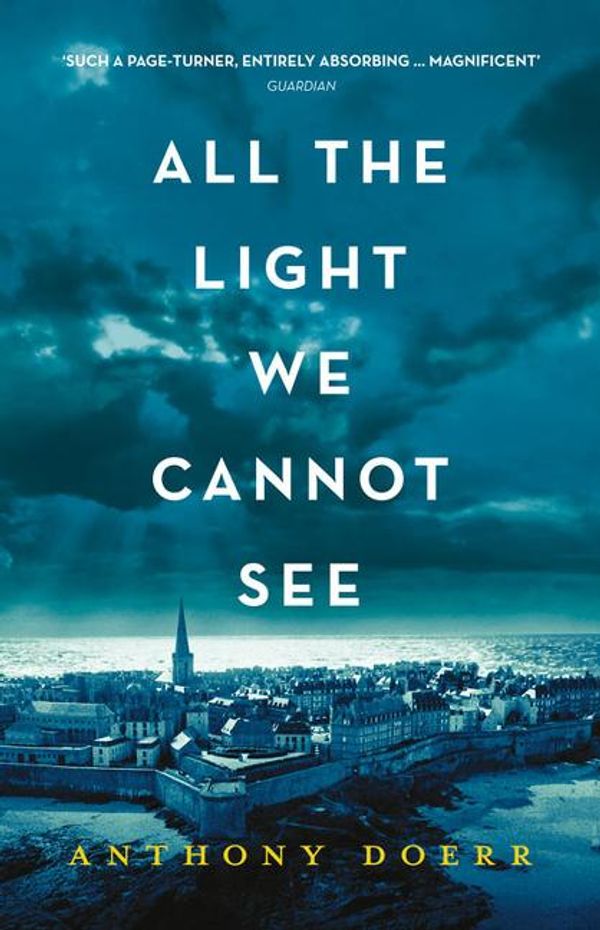 Cover Art for 9780008126919, All the Light We Cannot See by Anthony Doerr