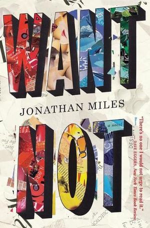 Cover Art for 9780544228085, Want Not by Jonathan Miles