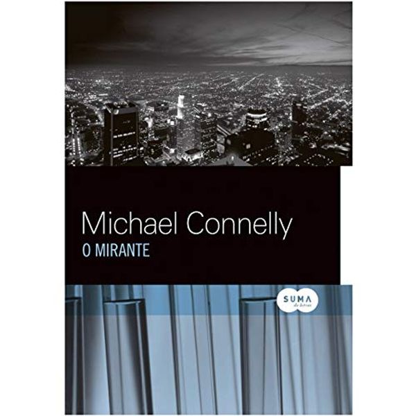 Cover Art for 9788560280315, O Mirante (Em Portuguese do Brasil) by Michael (1956-) Connelly, Cássio De Arantes Leite