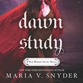 Cover Art for B01HB7N984, Dawn Study (Study Series Book 6) by Maria V. Snyder
