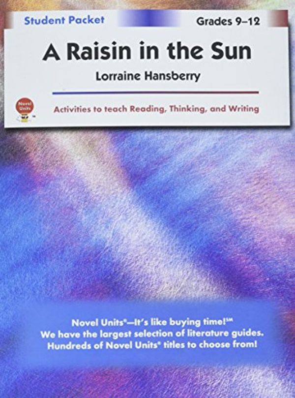 Cover Art for 9781561373130, Raisin in the Sun by Novel Units