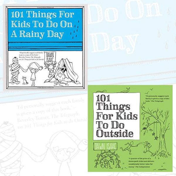 Cover Art for 9787463028161, Dawn Isaac 101 Things for Kids to Do 2 Books Bundle Collection (101 Things for Kids to Do on a Rainy Day, 101 Things For Kids To Do Outside) by Dawn Isaac