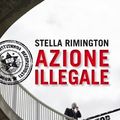 Cover Art for 9788860735669, Azione illegale by Stella Rimington