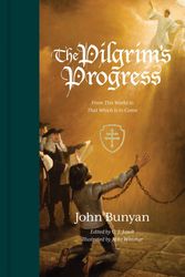 Cover Art for 9781433562501, The Pilgrim's Progress: From This World to That Which Is to Come by John Bunyan