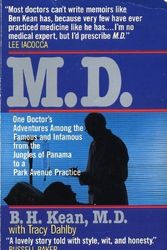 Cover Art for 9780345372154, M.D.: One Doctor's Adventures Among the Famous and ** by B.H. Kean M.D.
