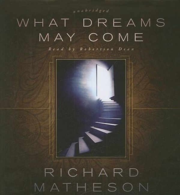 Cover Art for 9781433272998, What Dreams May Come by Richard Matheson