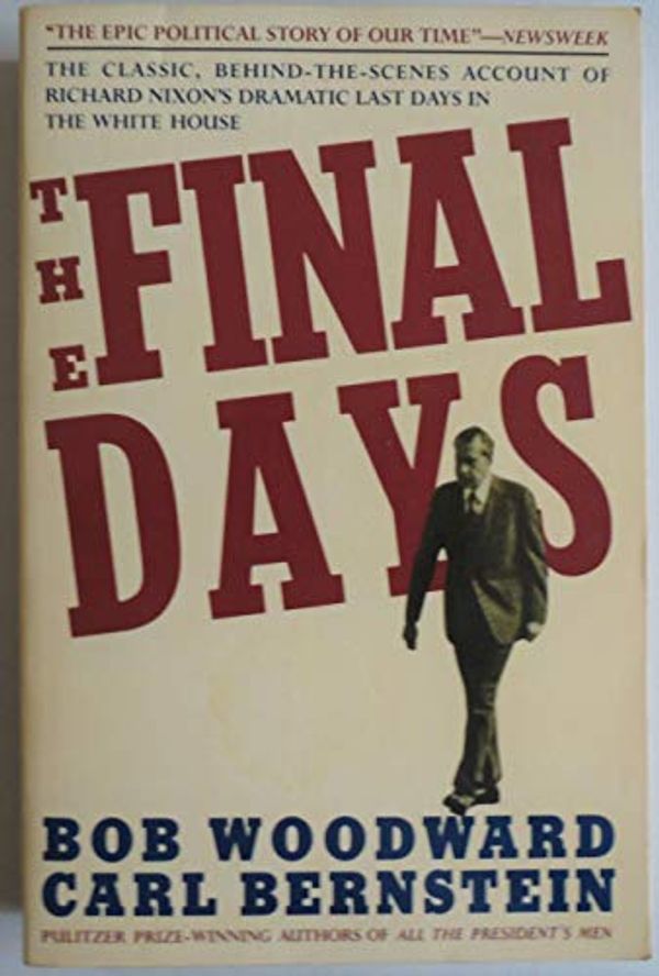 Cover Art for 9780671690878, The Final Days by Bob Woodward