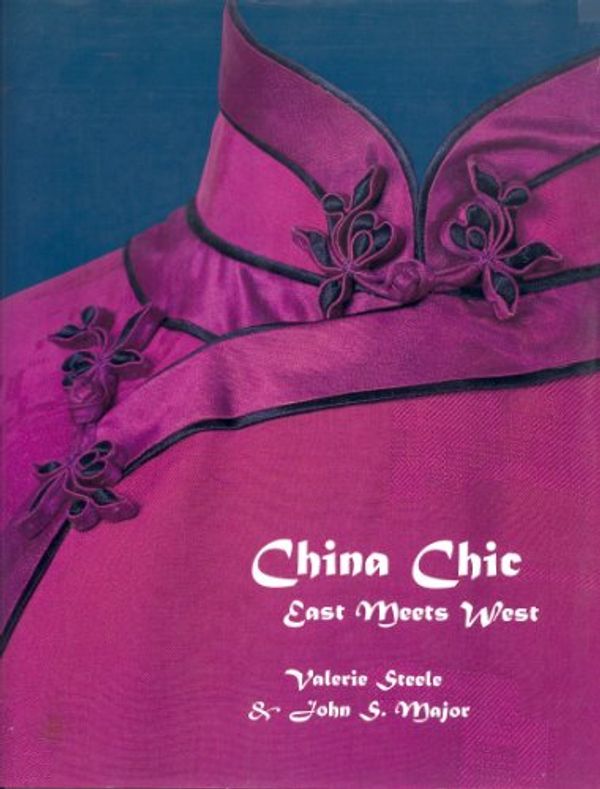 Cover Art for 9780300079319, China Chic: East Meets West by Valerie Steele