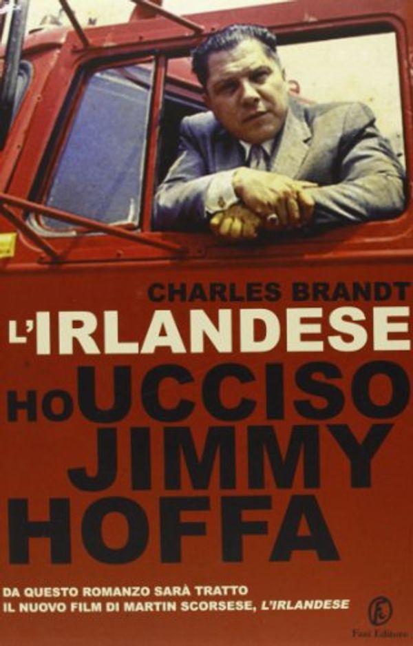 Cover Art for 9788864111629, L'irlandese. Ho ucciso Jimmy Hoffa by Charles Brandt