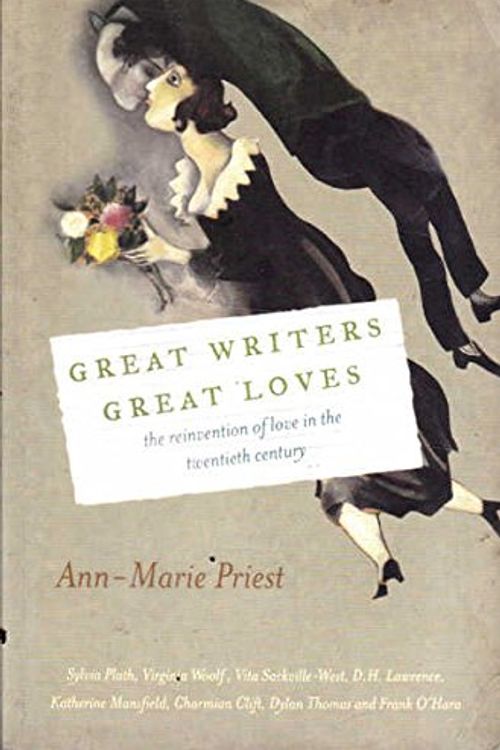 Cover Art for 9781863951982, Great Writers, Great Loves by Ann-marie Priest
