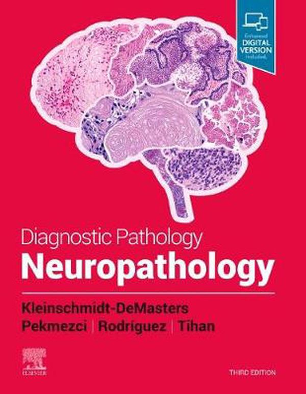 Cover Art for 9780323713306, Diagnostic Pathology: Neuropathology by Kleinschmidt-DeMasters Md,, BK, Pekmezci Md, Melike, Rodriguez Md, Fausto, Tihan MD PhD, Tarik