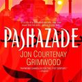 Cover Art for 9780553587432, Pashazade by Jon Courtenay Grimwood