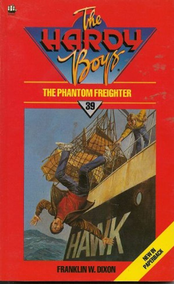 Cover Art for 9780006925088, Phantom Freighter (The Hardy boys mystery stories) by Franklin W. Dixon